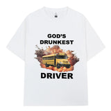God's Drunkest Driver Tee
