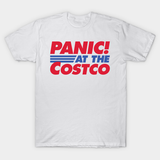 "Panic At The Costco" Tee