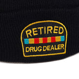 Retired Drug Dealer Beanie