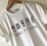 "Plants Are Friends" Tee
