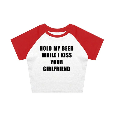 Hold My Beer While I Kiss Your Girlfriend Tee