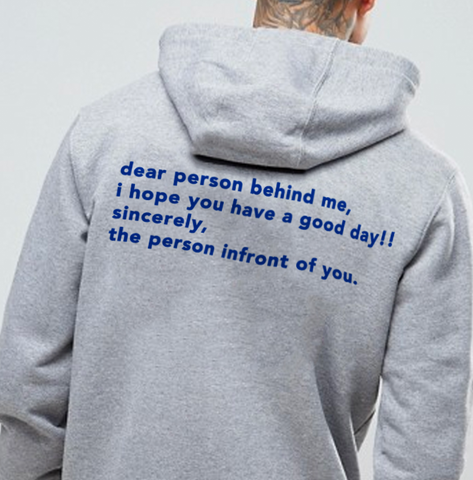 Dear Person Behind Me Hoodie