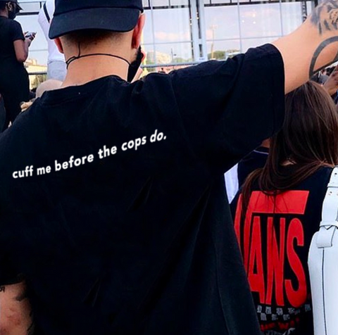 "Cuff Me Before The Cops Do" Tee