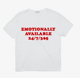 "Emotionally Available" Tee