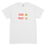 "If You're Coughing" Tee