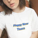 "Happy New Tears" Tee