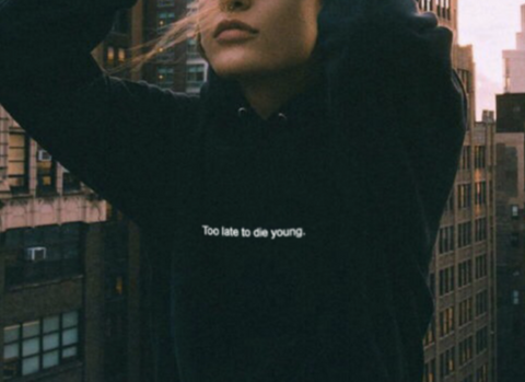 "Too Late To Die Young" Hoodie