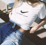 "I Can't Even" Nike Tee