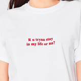 "Stay In My Life" Tee