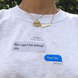 "I Can't Live Without You" Tee