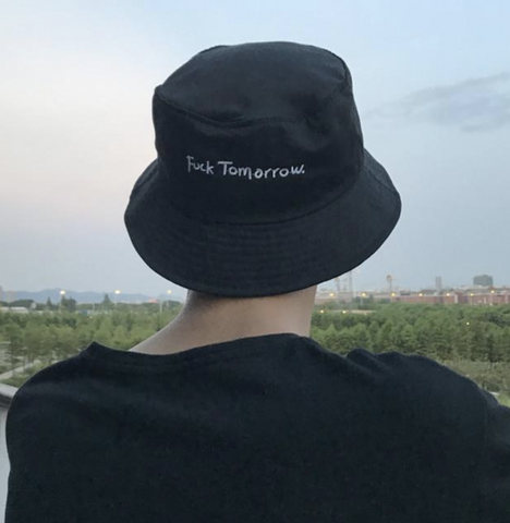 "Fuck Tomorrow" Bucket Hat