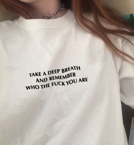 "Take A Deep Breath" Tee