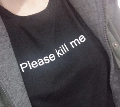 "Please Kill Me" Tee