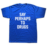 Drugs Not Hugs Don't Touch Me Tee