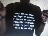 "Don't Ask Me" Tee