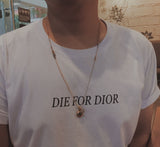 "Die For D" Tee