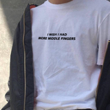 "I Wish I Had More Middle Fingers" Tee