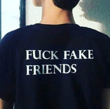 "Fuck Fake Friends" Tee & Hoodie