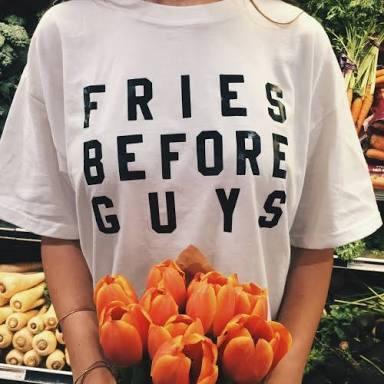 "Fries Before Guys" Tee
