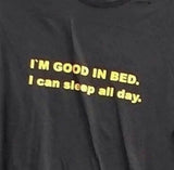 "Good In Bed" Tee