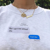 "I Can't Live Without You" Tee