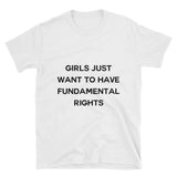 "Girls Just Want To Have Fundamental Rights" Tee
