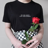 "No One Asked for Your Opinion" Tee