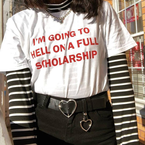 "I'm Going to Hell on a Full Scholarship" Tee