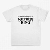 "Based On The Novel By Stephen King" Tee