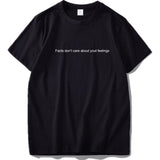 Facts Don't Care About Your Feelings Tee