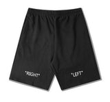 "Left" "Right" Shorts