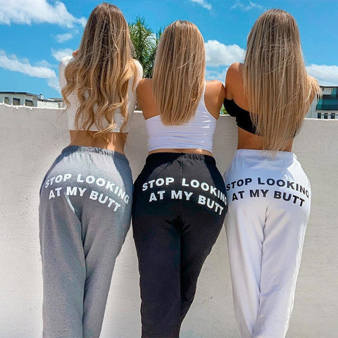 "Stop Looking At My Butt" Thin Sweatpants