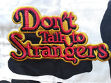 "Don't Talk To Strangers" Overalls