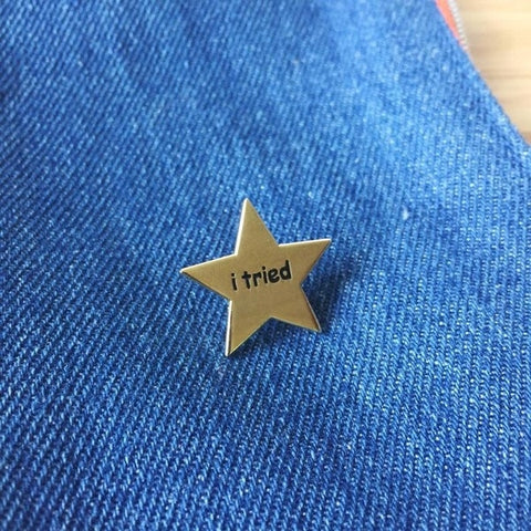 "I Tried" Star Pin