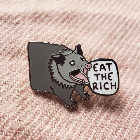 Eat the Rich Possum Pin