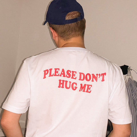 Please Don't Hug Me Tee