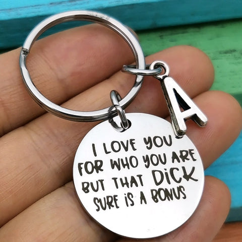"I Love You For Who You Are" Keychain