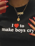 "I Love To Make Boys Cry" Tee