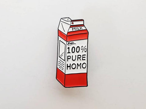 100% Pure Homo Pin
