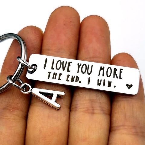 I Love You More. The End I Win Keychain