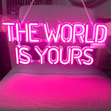The World Is Yours Neon Light