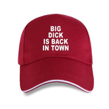 Big Dick Is Back In Town Hat