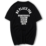 "No Place For Homophobia Sexism Racism Hate" Tee