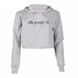 "IDK Google It" Cropped Hoodie