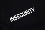 "Insecurity" Tee