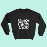 "Major Feels Club" Sweater