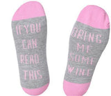 "If You Can Read This, Bring Me A Glass Of Wine" Socks