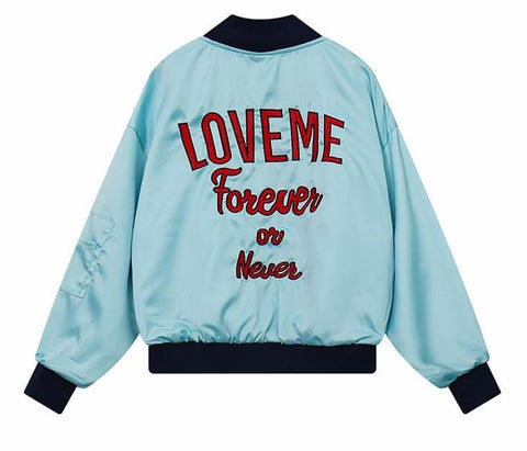 "Love Me Forever Or Never" Embroidered Bomber Jacket