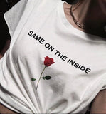 "Same On The Inside" Rose Tee