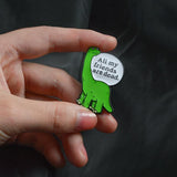 Lonely Dinosaurus Pin
